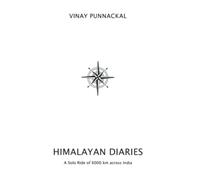 Himalayan Diaries: A Solo Ride of 6000 km across India