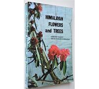 Himalayan Flowers and Trees