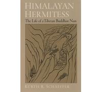 Himalayan Hermitess: The Life of a Tibetan Buddhist Nun – Oxford University Press