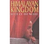 Himalayan Kingdom: Roof of the World