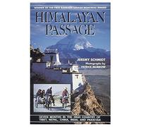 Himalayan Passage: Seven Months in the High Country of Tibet, Nepal, China, India and Pakistan