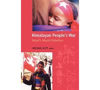 Himalayan People's War: Nepal's Maoist Rebellion