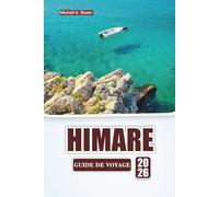 HIMARE GUIDE DE VOYAGE 2026: Découvrez les meilleures plages, les villages côtiers, la cuisine locale et les aventures en plein air sur la Riviera albanaise