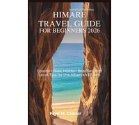 HIMARE TRAVEL GUIDE FOR BEGINNERS 2026: Coastal Hikes, Hidden Beaches, and Local Tips for the Albanian Riviera (Unleash Your Wonderlust: Your Passport to Unforgettable Experiences)