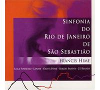 Hime Francis - Hime Francis "Sinfonia Do Rio" CD