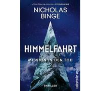 Himmelfahrt: Mission in den Tod | Thriller | Wo ist die Grenze des menschlichen Verstandes?