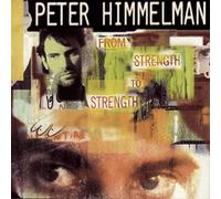 Himmelman, Peter - From Strength to Strength