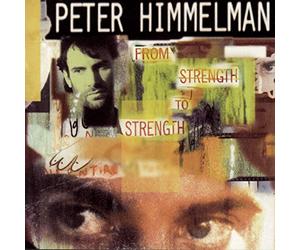 Himmelman, Peter - From Strength to Strength