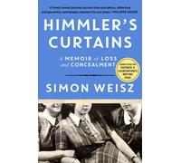 Himmler’s Curtains : A Memoir of Loss and Concealment