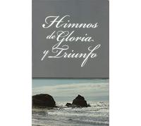 Himnos de Gloria Y Triunfo, Tapa Rústica