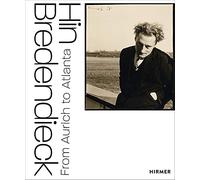 Hin Bredendieck: From Aurich to Atlanta