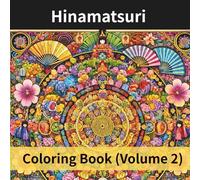 Hinamatsuri Coloring Book (Volume 2): Intricate Japanese Doll Festival Designs with Elegant Patterns, Peach Blossoms & Hidden Cats