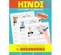 Hindi Alphabet Tracing Workbook for Beginners: Learn to Write Letters with Picture-Based Word Examples (Hindi Language Learning)