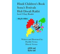 Hindi Children's Book - Sonu's Festivals - Holi Diwali Rakhi: 10 (Hindi English Bilingual Readers Level 3)