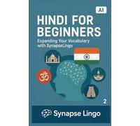 Hindi for Beginners: Expanding Your Vocabulary with SynapseLingo (Learn Hindi)