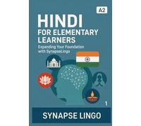Hindi for Elementary Learners: Expanding Your Foundation with SynapseLingo (Learn Hindi)