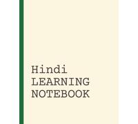 Hindi Learning Notebook: Vocabulary Notebook | Language Learning Journal | Short Daily Practice Pages