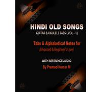 Hindi Old Songs For Guitar & Ukulele Tabs: Volume - 1