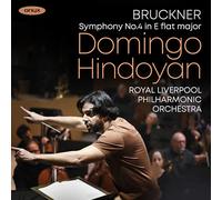 Hindoyan, Domingo - Bruckner: Symphony No. 4 In E Flat Major