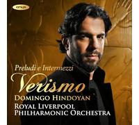 Hindoyan, Domingo - Domingo Hindoyan: Preludi E Intermezzi Verismo