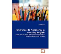 Hindrances to Autonomy in Learning English: Grade Nine Students at Baso General Secondary School in Debreberhan in Focus