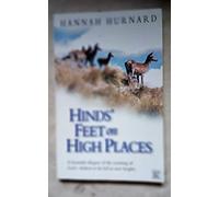 Hinds' Feet on High Places: Written by Hannah Hurnard, 2001 Edition, (New edition) Publisher: Kingsway Publications [Paperback]