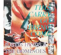 Hinds Justin+Dominoes - This Carry Go Bring Come