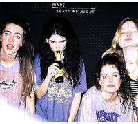 Hinds - Leave Me Alone (Australian Bon
