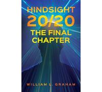 Hindsight 20/20: The Final Chapter