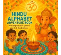 Hindu Alphabet Adventure: A Trilingual A to Z Book for Kids - Learn Hindu Culture Through English, Hindi & Gujarati Words