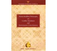 Hindu Buddhist Philosophy on Conflict Avoidance and Environment Consciousness