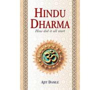 Hindu Dharma: How did it all Start
