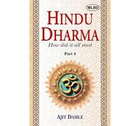 Hindu Dharma: How did it all start (Part-4)