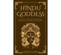 Hindu Goddess:The Epic Tales of the Divine Feminine in Hindu Mythology