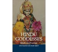 Hindu Goddesses: Beliefs & Practices (The Sussex Library of Religious Beliefs & Practice)