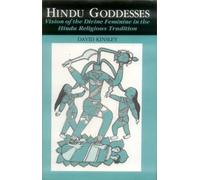 Hindu Goddesses (David): Vision of the Divine Feminine in the Hindu Religious