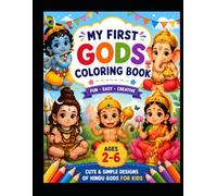 Hindu Gods Coloring Book for Kids Ages 2-6: Cute & Simple Divine Coloring Pages for Toddlers and Preschoolers: Easy Large Illustrations of Ganesha, ... Fun Coloring Activity Book for Boys and Girls