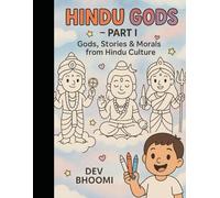 Hindu Gods Coloring Book for Kids - Part 1: Learn About Sacred Deities Through Fun Coloring Pages and Stories for Ages 3-6