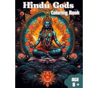 Hindu Gods Coloring Book: Mandala Unique Coloring Book Hindu Mythology for 8 and above years old, 80 Pages