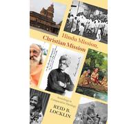 Hindu Mission, Christian Mission: Soundings in Comparative Theology (SUNY series in Religious Studies)