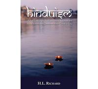 Hinduism: A Brief Look at Theology, History, Scriptures, and Social System with Comments on the Gospel in India