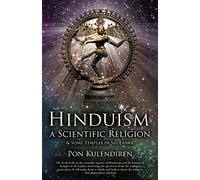 Hinduism a Scientific Religion: & Some Temples in Sri Lanka