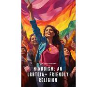 Hinduism: An LGBTQIA+ Friendly Religion