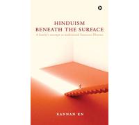 Hinduism Beneath the Surface: A family’s attempt to understand Sanatana Dharma