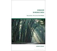 Hinduism in Middle India: Narasimha, The Lord of the Middle