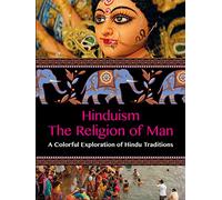 Hinduism The Religion of Man