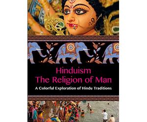 Hinduism The Religion of Man