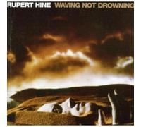 Hine, Rupert - Waving Not Drowning