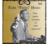 Hines Earl - Way Down Yonder in New Orleans