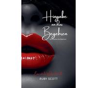 Hingabe an das Begehren (6)